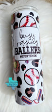 Load image into Gallery viewer, Busy Raising Ballers Sublimation Tumbler
