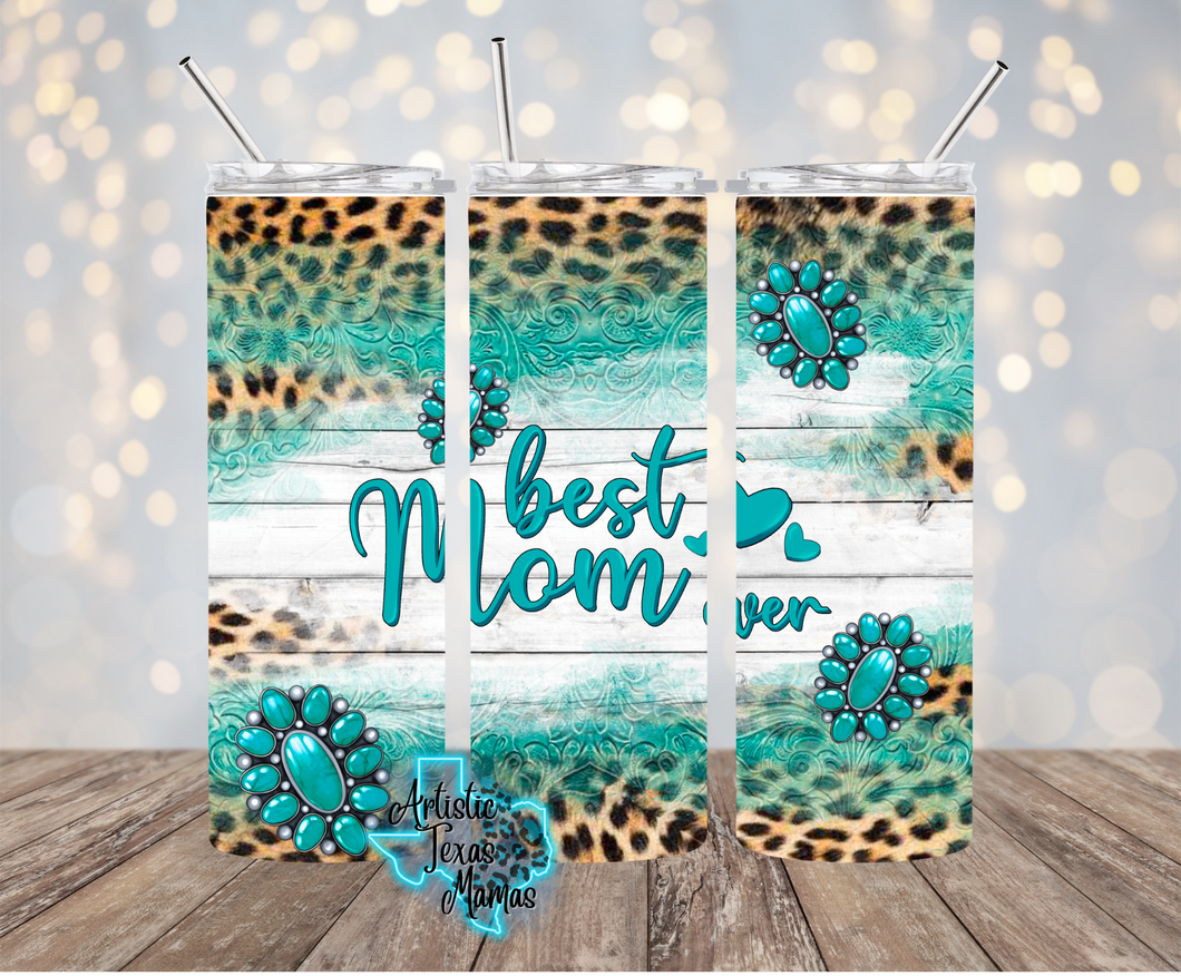 Teal Best Mom Ever Sublimation Tumbler