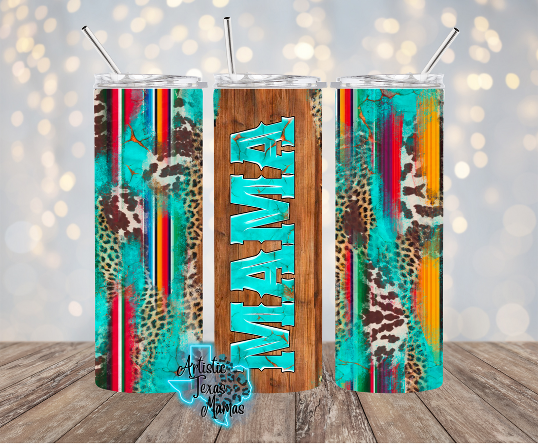 Teal Serape Mama Vertical Sublimation Tumbler